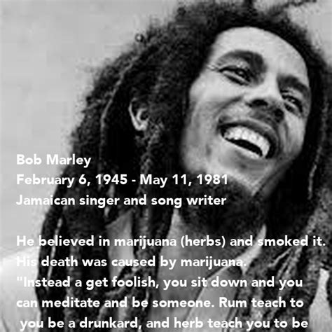 A faithful rastafari, marley is regarded by many as a prophet of the religion. Bob Marley February 6, 1945 - May 11, 1981 Jamaican singer ...