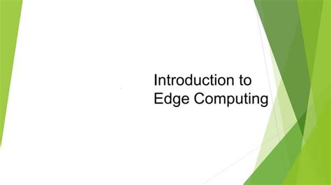 Introduction To Edge Computing An Overview Ppt