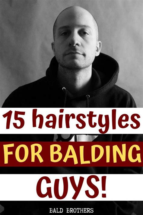 15 Of The Best Hairstyles For Balding Men The Bald Brothers Balding