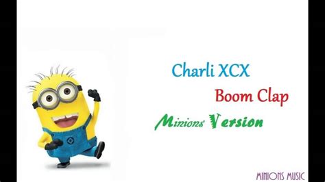 It is so far charli xcx's most successful solo single, peaking at #8 on the billboard hot 100 and #6 on the uk singles chart. Charli XCX Boom Clap Minions Version - YouTube