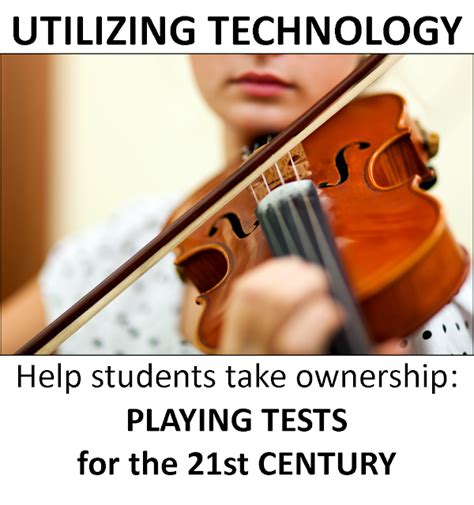 Orchestra Classroom Ideas Utilizing Technology Playing Tests For The