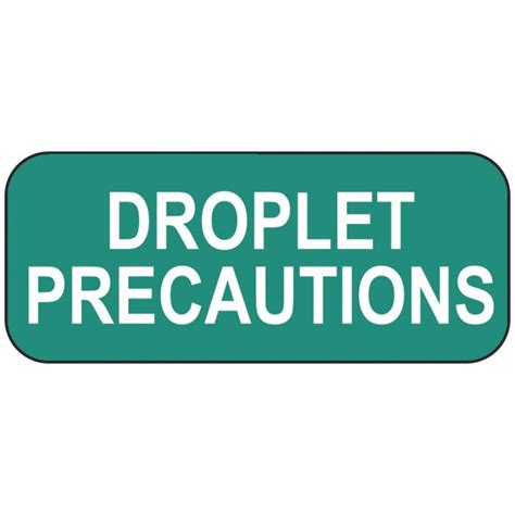 Droplet Precautions Label Distinctive Medical