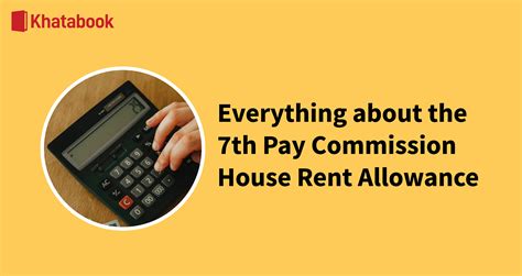 Everything About The 7th Pay Commission House Rent Allowance