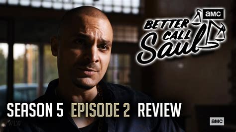 Better Call Saul Season 5 Episode 2 Review Youtube