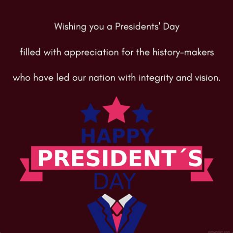 Wishing You A Presidents Day Filled With Appreciation For The History