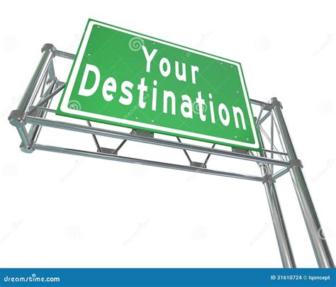 Your Destination Green Freeway Sign Arriving At Desired Location Stock
