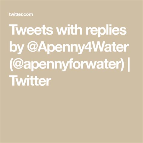 Tweets With Replies By Apenny4water Apennyforwater Twitter
