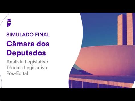Simulado Final C Mara Dos Deputados Analista Legislativo