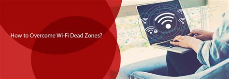 How To Overcome Wi Fi Dead Zones World Wide Topic