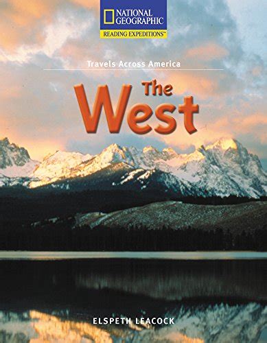 Reading Expeditions Social Studies Travels Across America The West