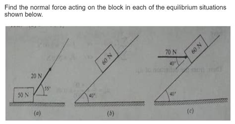 Answered Find The Normal Force Acting On The Bartleby