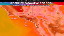 IMMINENT: Santa Ana Winds Returning; Heatwave, High Fire Risk, and Dry ...