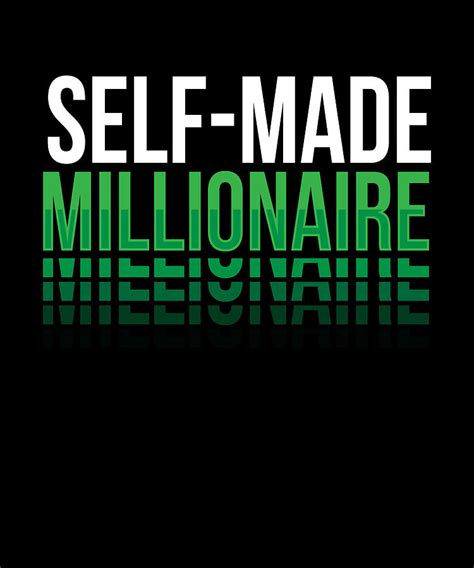 Self Made Millionaire Rich Digital Art By Mooon Tees