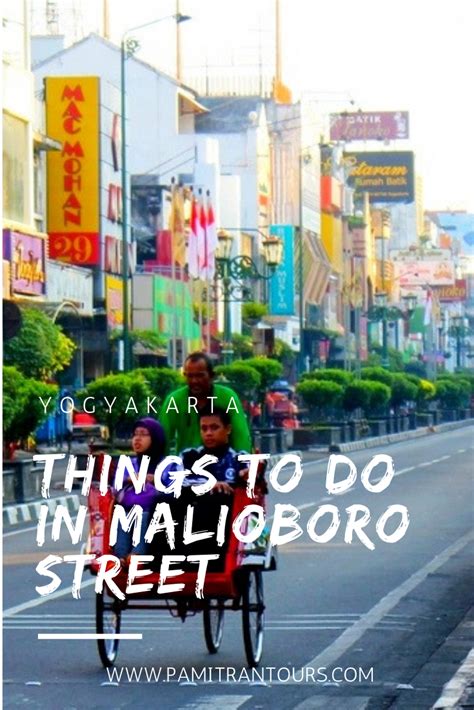Malioboro Is Name Of A Famous Street In The Center Of Yogyakarta Often