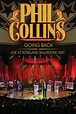 Phil Collins: Going Back - Live at the Roseland Ballroom, NYC (2010 ...