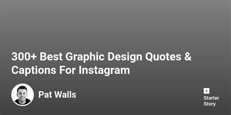 300 Best Graphic Design Quotes And Captions For Instagram Starter