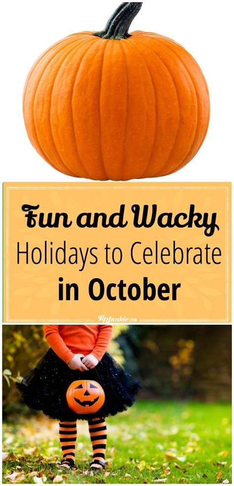 Fun And Wacky Holidays To Celebrate In October Wacky Holidays