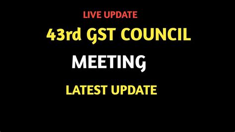 Gst Council Meeting Live Gst Council Meeting Latest Update Youtube