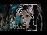 Kesha - Animal + Cannibal Deluxe Edition [Full Album] - YouTube