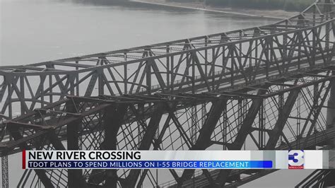 Tdot Releases 10 Year Plan For Proposed I 55 Bridge Project