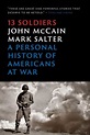 Thirteen Soldiers: A Personal History of Americans at War by John ...
