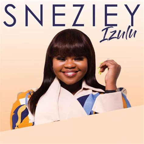 Snezieys Izulu Album Release Date And Artwork Ubetoo