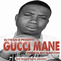 THANK YOU FOR VISITING IAMDJTWANG.COM: UNOFFICIAL BEST OF GUCCI MANE ...