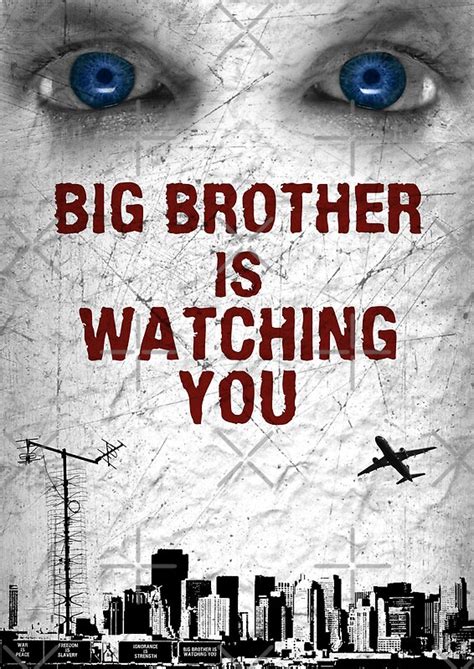 Big Brother Is Watching You Posters By Venusoak Redbubble