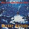 Murder Ballads - Digital | Nick Cave