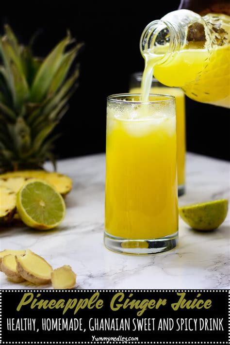 This Pineapple Ginger Juice Is A Fresh And Healthy Non Alcoholic Drink That Is Packed With A