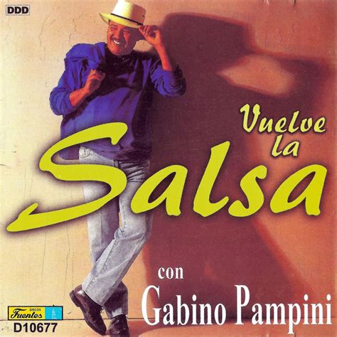 Caratulas De Cd De Musica Gabino Pampini Vuelve La Salsa Con Gabino