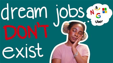 Get Rid Of The Idea Of A Dream Job Dream Jobs Dont Exist Youtube
