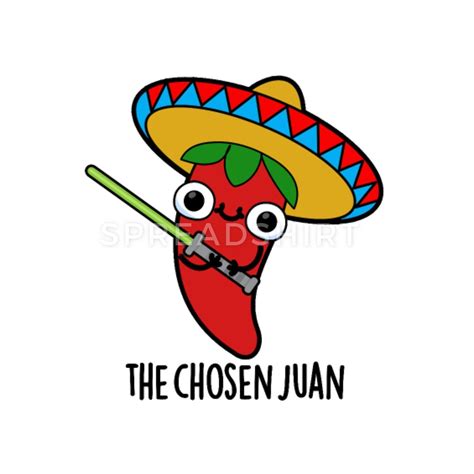 The Chosen Juan Cute Mexican Chili Warrior Pun Mug Spreadshirt In