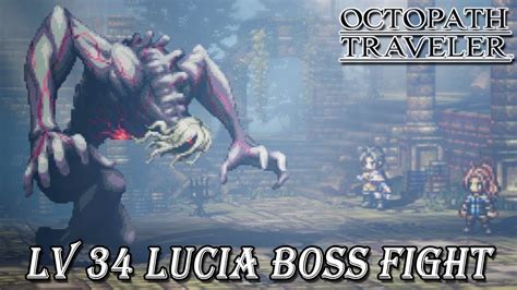Octopath Traveler Lucia Boss Battle Level 34 Low Level Youtube