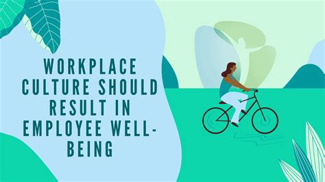 Workplace Culture Should Result in Employee Well-Being ...