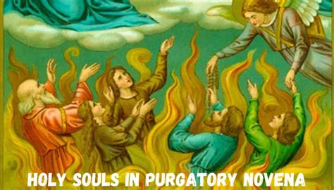 Holy Souls In Purgatory Novena Catholic Novena Prayer