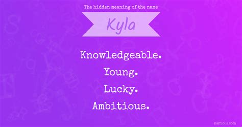 The Hidden Meaning Of The Name Kyla Namious