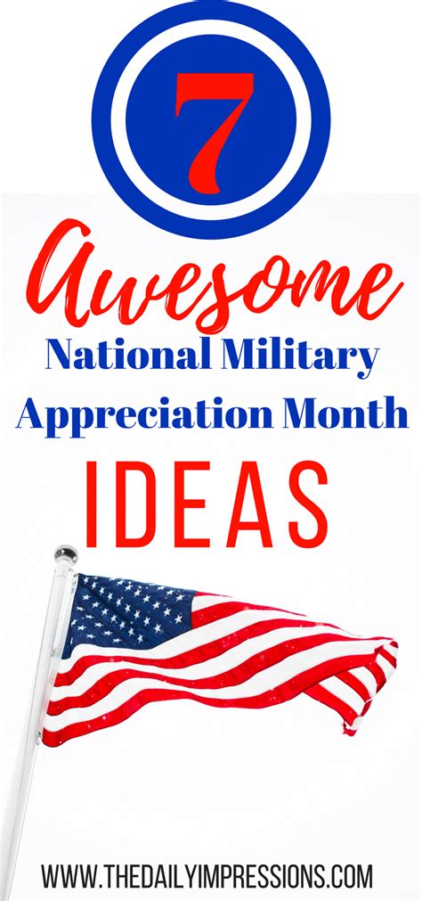 Celebrate National Military Appreciation Month With These Inspiring Ideas