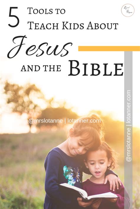 How To Teach Kids About Jesus And The Bible Lo Tanner