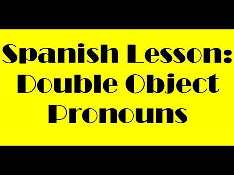 Double Object Pronouns Lessons Blendspace