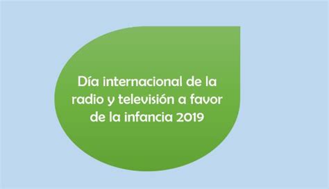 Día Internacional De La Radio Y La Televisión A Favor De La Infancia