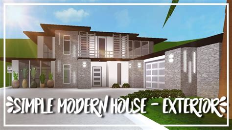 Roblox Welcome To Bloxburg Speed Build Simple Modern House