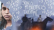 Film Review: Songs My Brothers Taught Me - Penny Post