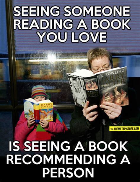 when you see someone reading a book you love