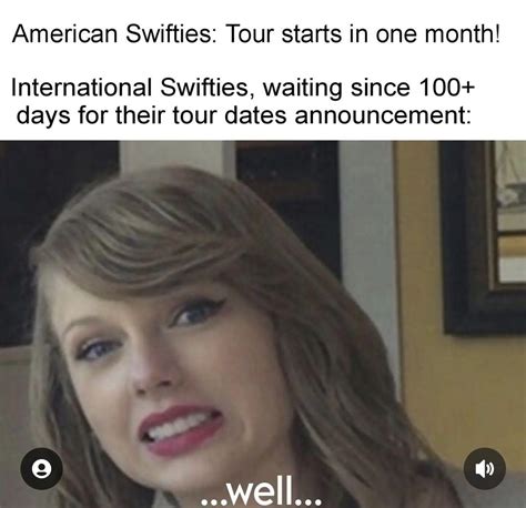 Posting International Swiftie Memes Until We Get The Dates For The Tour