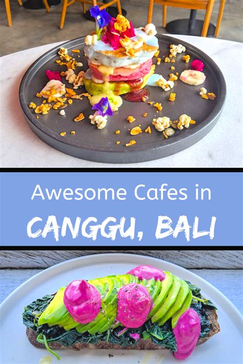 The Best Cafes And Restaurants In Canggu Bali Artofit