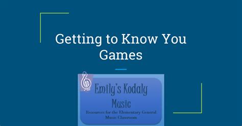 Emilys Kodaly Inspired Music My Favorite Getting To Know You Games