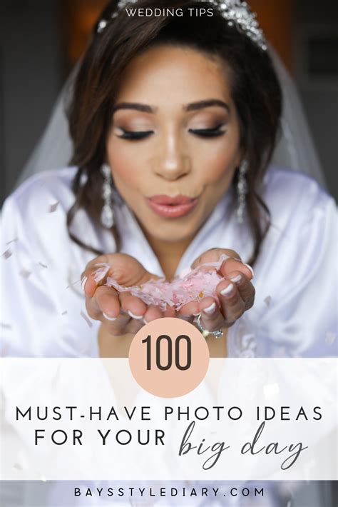 100 Must Have Photo Ideas For Your Big Day Our Wedding Wedding