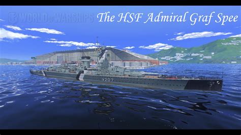 World Of Warships The Hsf Admiral Graf Spee Youtube