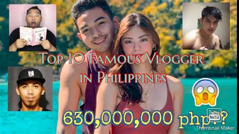 top 10 famous vlogger in philippines 2020 and there total earning 630 000 00 php youtube